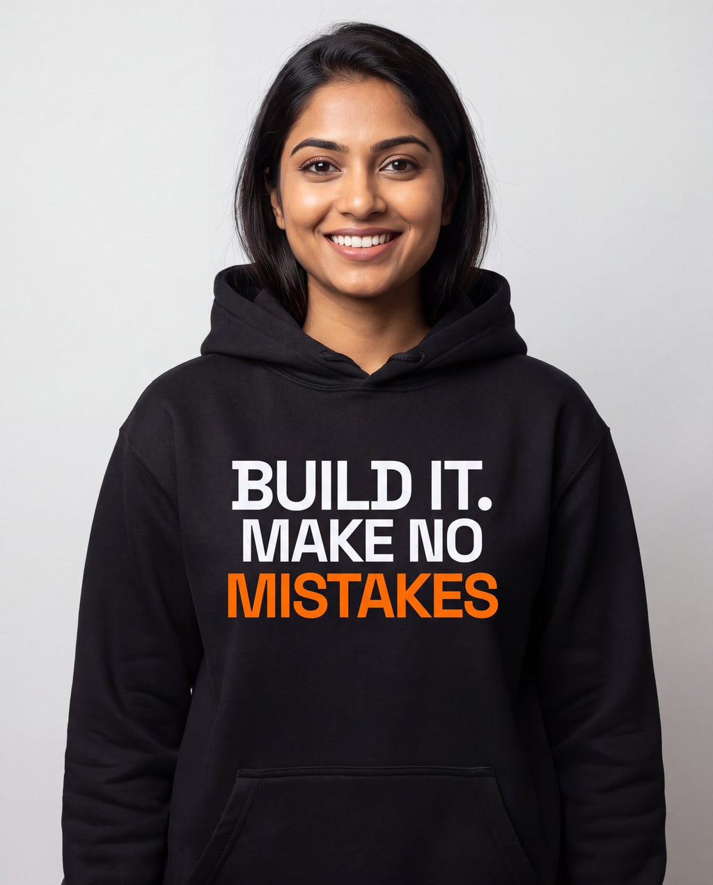 Build It. Make No Mistakes.